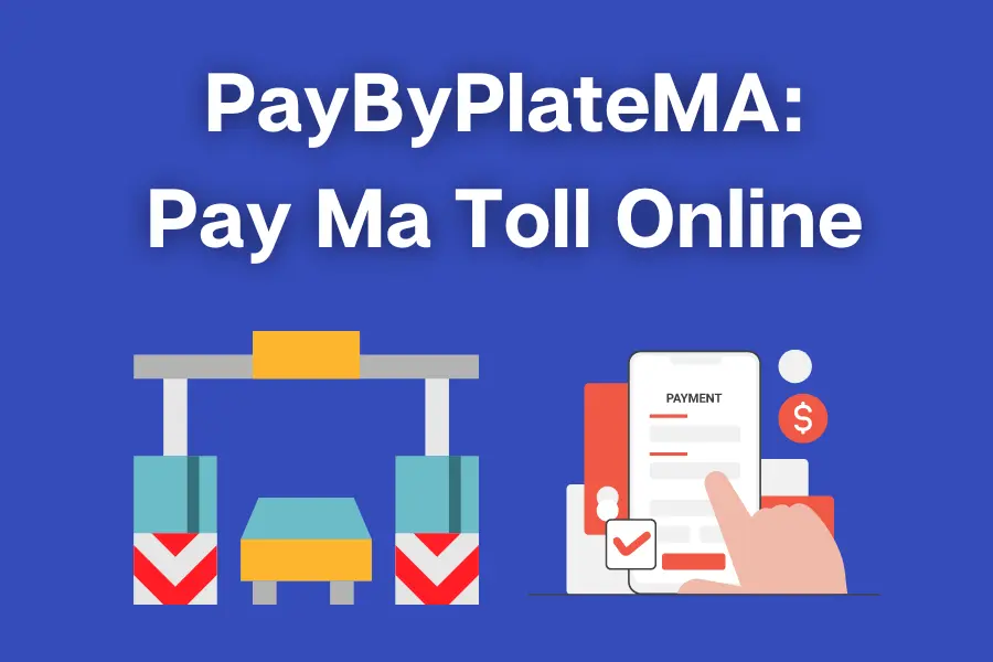 PayByPlateMA - Make MA Toll Payment Online
